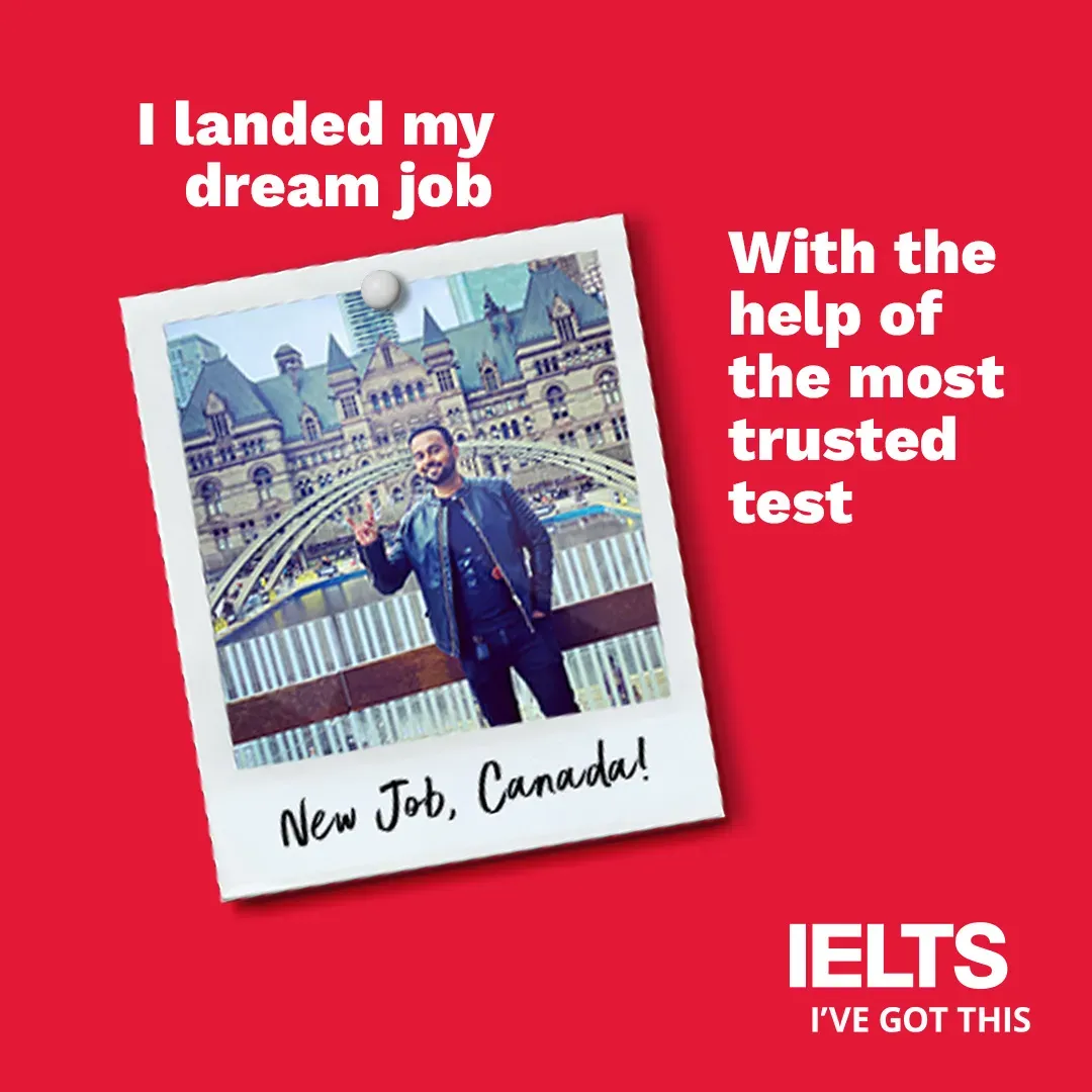 IELTS campaign graphic showing man celebrating new job in Canada with message “I landed my dream job”