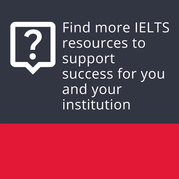Find more IELTS resources to support success